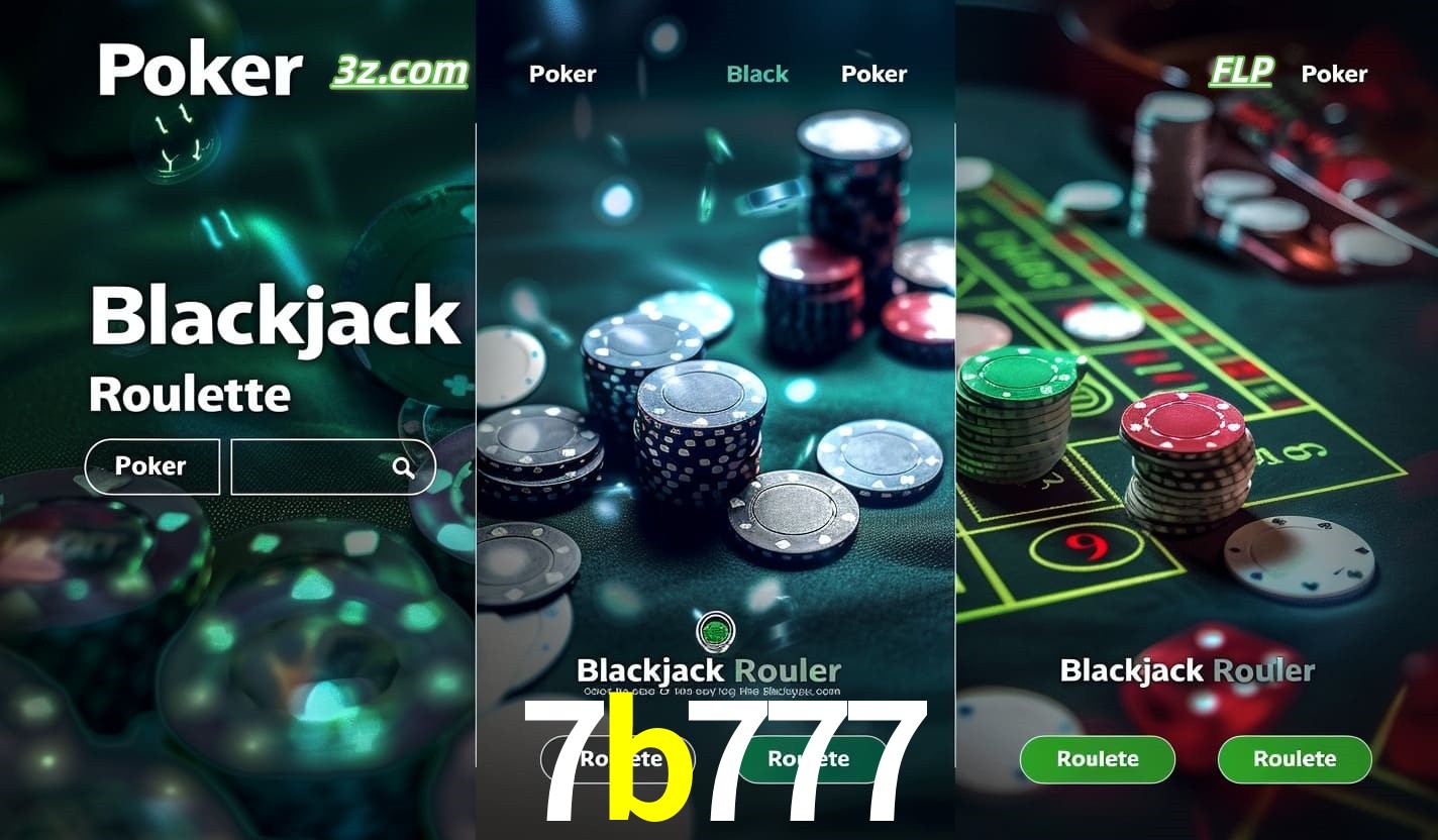 Cassino online 7b777 com Poker, Blackjack e Roleta ao vivo para jogadores do Brasil